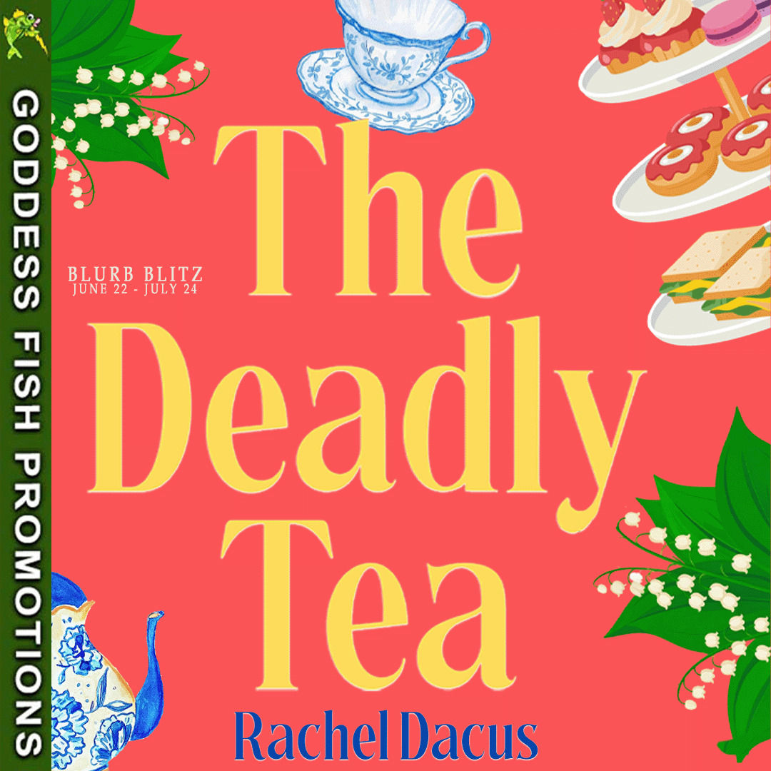  The Deadly Tea Book Tour and Giveaway!