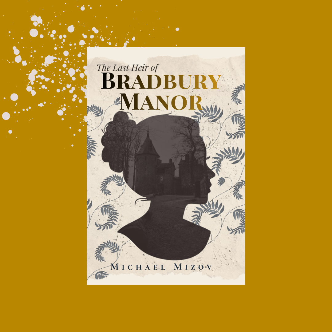 The Last Heir of Bradbury Manor Book Tour and Giveaway!
